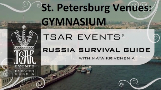 Episode 13: Tsar Events' RUSSIA SURVIVAL GUIDE:  Gymnasium — St. Petersburg Venue